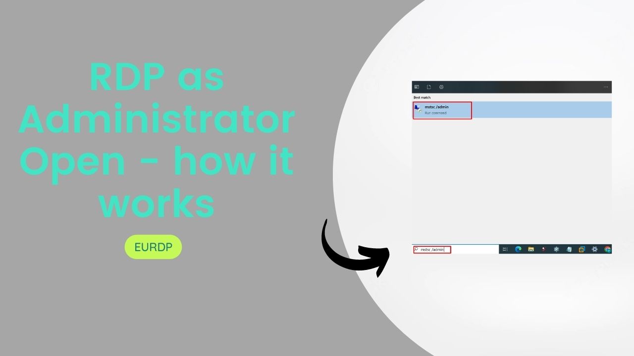 RDP as Administrator Open - how it works - EURDP.com